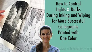 How to Ink a Collagraph Print Plate Dynamically Using One Color