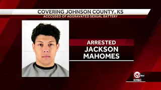 Jackson Mahomes arrested on aggravated sexual battery charges