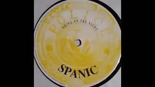 Spanic - Bring On The Night (The Valencia Edit) 1992