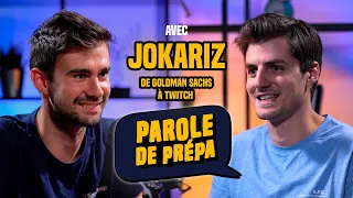 De Goldman Sachs à Streamer Twitch (Jokariz, Parole de prépa #11)