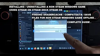 Steam Deck Installing Non Steam Windows Games on Steam OS | Finding Saves / Shader Cache / Compdata