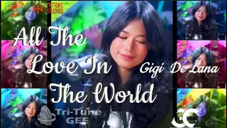 Gigi Vibes Live "All The Love In The World " Gigi De Lana