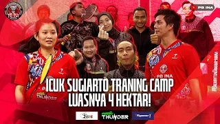 ICUK SUGIARTO TRAINING CAMP DI SUKABUMI LUASNYA 4 HEKTAR - PB INA TOUR NUSANTARA - EPS 1