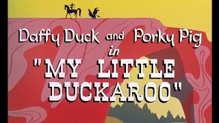 Looney Tunes "My Little Duckaroo" Opening and Closing