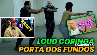 Loud Coringa reagindo à vídeos engraçados do PORTA DOS FUNDOS