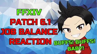 FFXIV | PATCH 6.1 JOB BALANCE REACTION