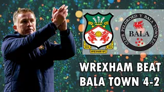 Wrexham Beat Bala Town 4-2 | Manager Phil Parkinson Praises Team - Wrexham AFC News