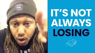 It's Not Always Losing | Trent Shelton