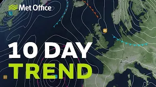 10 Day Trend – How long will the sunny weather last?