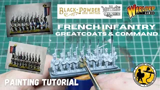 Warlord Games Epic Battles Waterloo - French Infantry in Greatcoat & Command Painting Tutorial