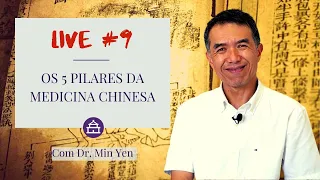 LIVE 9: Como ser saudável seguindo os 5 pilares da Medicina Chinesa