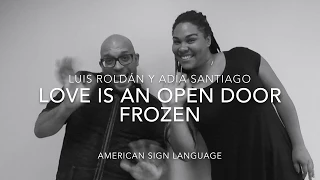 Frozen - Love Is An Open Door (ASL)