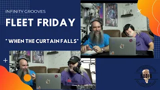 Fleet Fridays  "When The Curtain Falls" Review by Infinity Grooves