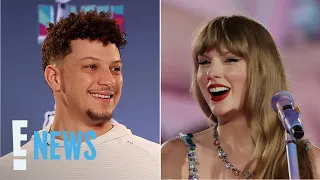 Patrick Mahomes GUSHES Over Taylor Swift’s “Down-to-Earth” Personality | E! News