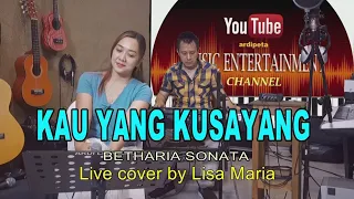 Kau yang kusayang - Betharia sonata (Live cover by Lisa Maria)