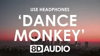 TONES AND I - DANCE MONKEY (8D AUDIO) 🎧