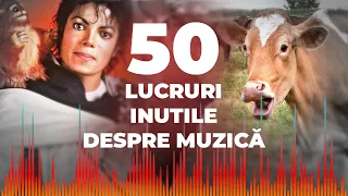 50 Lucruri Inutile Despre Muzica