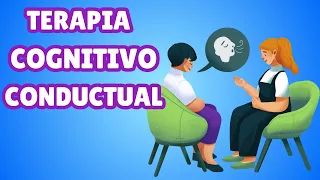 ¿Qué es y en qué consiste la Terapia Cognitivo Conductual?