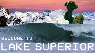 SURFING LAKE SUPERIOR with Alex Gray