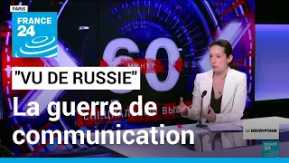 "Vu de Russie" : une guerre juste, propre et victorieuse selon la propagande russe • FRANCE 24