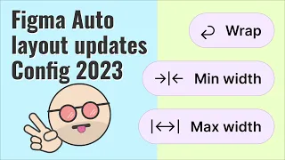 Figma tutorial: Auto layout updates config 2023 | Wrap, Minimum width, Maximum width
