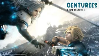 Final Fantasy 7 AMV | C E N T U R I E S