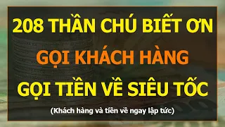 Thu Hút Tiền Bạc Khách Hàng Ngay Lập Tức - 208 Thần Chú Biết Ơn I Sức Mạnh Tiềm Thức Luật Hấp Dẫn