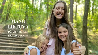 DŽIMBA IR IEVA ZASIMAUSKAITĖ "Mano Lietuva"