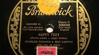 Charles Richard & Mac Carthy avec acc. de piano, Happy Feet, Paris, 1930