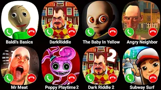 Poppy Playtime Chapter 3,Baldi's Basics Classic,The Baby In Yellow,Dark Riddle,Angry Neighbor,MrMeat