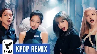 BLACKPINK - Kill This Love (Areia Remix)