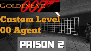 GoldenEye 007 N64 Prison 2 (Custom Level) 00 Agent