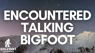 My Life Completely Changed After Encountering Talking BIGFOOT | Over 1 Hour SASQUATCH PODCAST