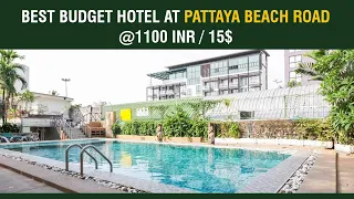 PATTAYA BEST BUDGET HOTEL ON BEACH ROAD, MUST STAY HOTEL IN PATTAYA, Pattaya Cheap HOTEL under 1100