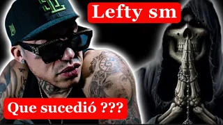 Muerte de LEFTY SM “lo traicionaron” 💵¿que sucedió? Engaños ( sus Amigos y una mujer) se sabrá.