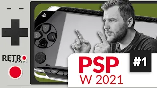Tydzień z PlayStation Portable w 2021 roku | RetroTydzień #1