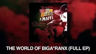 Biga*Ranx - The World Of Biga*Ranx ft. Maffi (Official Full EP)