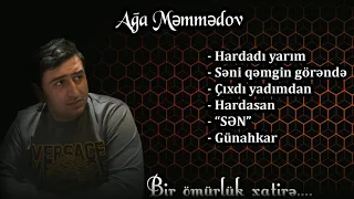 Ağa Məmmədov / "Bir Ömürlük Xatirə" (Popuri) 2019