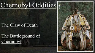 Chernobyl Oddities: The Claw of Death, The Battleground of Chernobyl