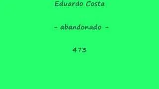 Eduardo Costa - abandonado - 473