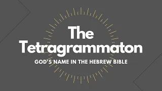 The Tetragrammaton in Under 4 Minutes