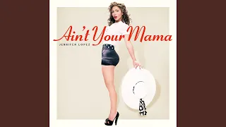 Ain't Your Mama