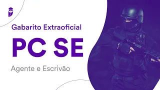 Gabarito Extraoficial PC SE – Agente e Escrivão