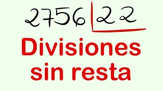 Cómo hacer divisiones de 2 cifras sin restar 2756 entre 22