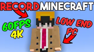 How To Record Minecraft Videos In 4k60fps || Low-End PC😱🔥🔥