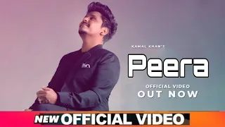 Peera ( Official Video) || Kamal Khan || Latest Punjabi new Album song Kamal Khan "Peera" 2021
