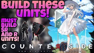 Counter:Side Global - You Must Build These Unit! [SR & R UNITS]