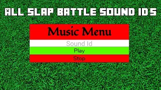 ALL Slap battle's roblox sound id's (roblox)