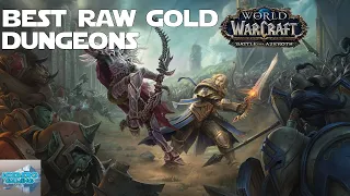 Are BFA Dungeons Good for RAW GOLD? - World of Warcraft Dragonflight Gold Making Guides