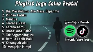 Playlist Lagu Galau Brutal🥀Speed Up + Reverb Viral TikTok 2024 Dia Masalalumu Aku Masadepanmu,Mendua